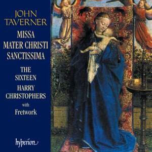 Taverner: Missa Mater Christi sanctissima & Other Sacred Music