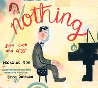 Nothing: John Cage and 4'33"