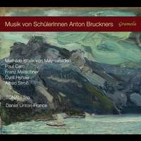 Music By Students of Anton Bruckner
