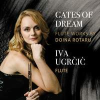 Gates of Dream - Flute Works By Doina Rotaru