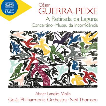 César Guerra-Peixe: A Retirada da Laguna; Concertino; Museu da Inconfidência