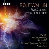 Rolf Wallin: Five Seasons; Whirld; Stride; Spirit