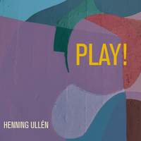 Henning Ullén: Play!