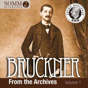 Bruckner From the Archives, Vol. 1