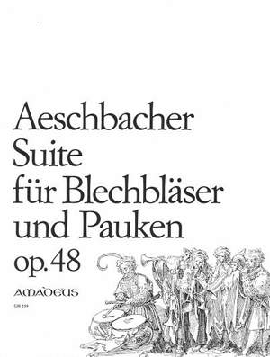 Aeschbacher, W: Suite für Blechbläser und Pauken op. 48