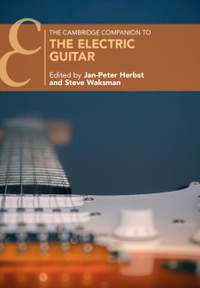 The Cambridge Companion to the Electric Guitar