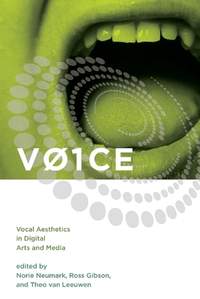 V01CE: Vocal Aesthetics in Digital Arts and Media