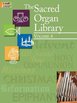 The Sacred Organ Library - Vol. 4