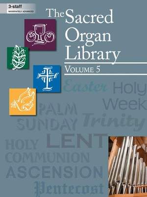 The Sacred Organ Library - Vol. 5