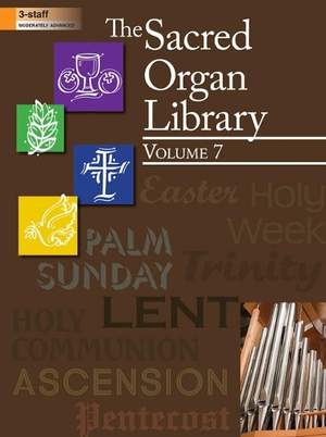 The Sacred Organ Library - Vol. 7