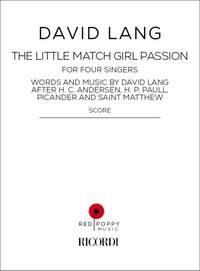 David Lang: The Little Match Girl Passion