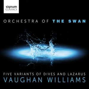 Vaughan Williams: Five Variants of Dives and Lazarus