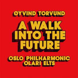 Øyvind Torvund: A Walk into the Future