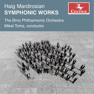 Haig Mardirosian: Symphonic Works