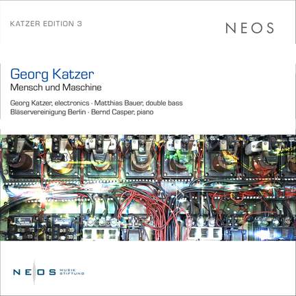 Georg Katzer: Mensch und Maschine