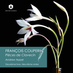 Couperin: Deuxième livre, de pièces de clavecin, Ordre 9