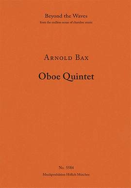Bax, Arnold: Quintet for Oboe and Strings