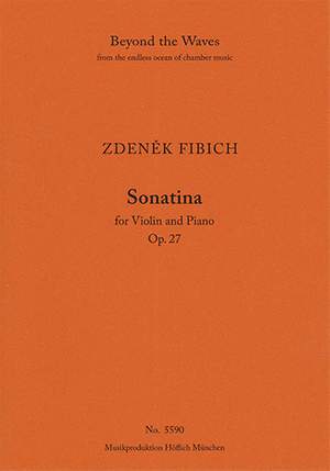 Fibich, Zdeněk: Sonatina, op. 27