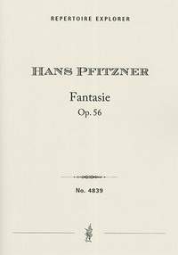 Pfitzner, Hans: Fantasie, op. 56