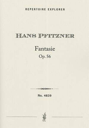 Pfitzner, Hans: Fantasie, op. 56