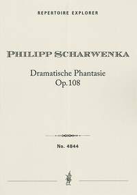 Scharwenka, Philipp: Dramatische Phantasie Op. 108