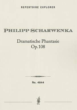 Scharwenka, Philipp: Dramatische Phantasie Op. 108