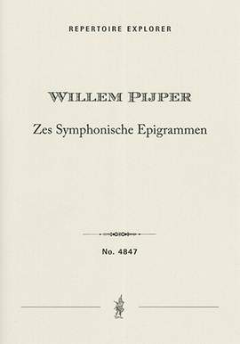 Pijper, Willem: Zes Symphonische Epigrammen