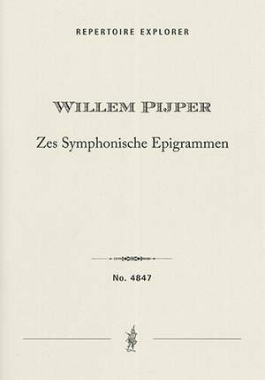 Pijper, Willem: Zes Symphonische Epigrammen