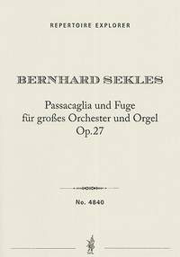 Sekles, Bernhard: Passacaglia and Fugue, op. 27