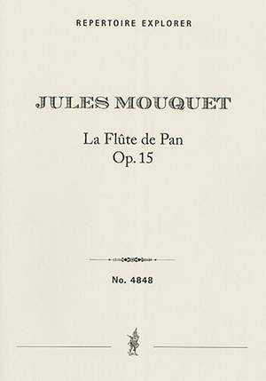 Mouquet, Jules: La Flute de Pan Op. 15