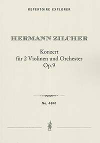 Zilcher, Hermann: Concerto for 2 Violins and Orchestra, op. 9