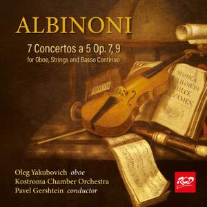Albinoni: Oboe Concertos, Opp. 7 & 9