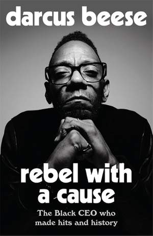 Rebel With a Cause: The Black CEO Who Made Hits and History