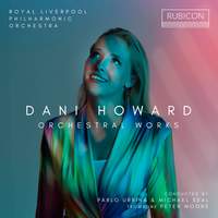 Dani Howard: Orchestral Works