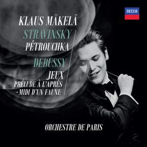 Stravinsky: Petrushka & Debussy: Jeux & Prélude à l'Après-midi d'un faune