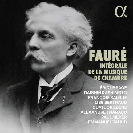 FAURE：Musique de chambre(CD) Gabriel Faure, Jean-Philippe Collard, Augustin Dumay, Bruno