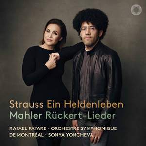 Strauss: Ein Heldenleben & Mahler: Ruckert-Lieder