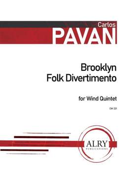 Carlos Pavan: Brooklyn Folk Divertimento for Wind Quintet