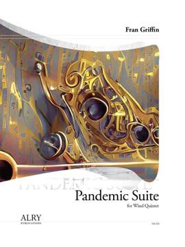 Fran Griffin: Pandemic Suite for Wind Quintet