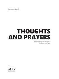 Leanna Keith: Thoughts and Prayers for Flute and Electronics