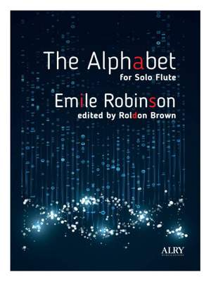 Emile Robinson: The Alphabet for Solo Flute