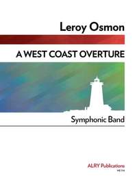 Leroy Osmon: A West Coast Overture for Concert Band