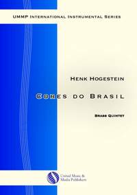 Henk Hogestein: Cores do Brasil for Brass Quintet