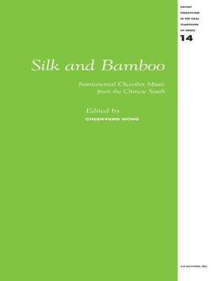 Silk and Bamboo - Instrumental Chamber Music from the Chinese South