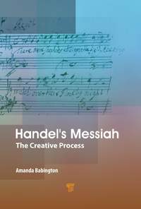 Handel’s Messiah: The Creative Process