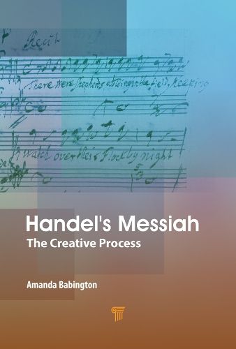 Handel’s Messiah: The Creative Process