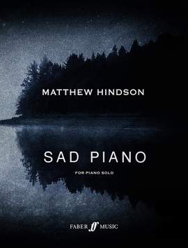 Matthew Hindson: Sad Piano
