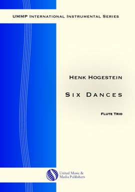 Henk Hogestein: Six Dances for Flute Trio
