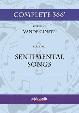 Stephane Vande Ginste: Complete 366' Book XLI 8 Sentimental Songs