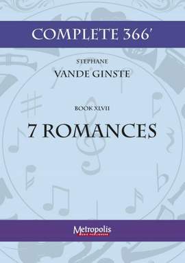 Stephane Vande Ginste: Complete 366' Book XLVII: 7 Romances